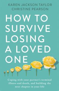 Book Cover for How to Survive Losing a Loved One by Karen Jackson, Christine Pearson
