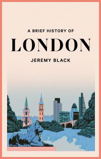 Book Cover for A Brief History of London by Jeremy Black