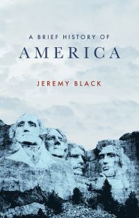Book Cover for A Brief History of America by Jeremy Black