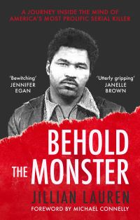 Book Cover for Behold the Monster by Jillian Lauren