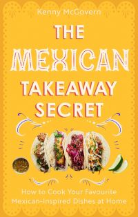 Book Cover for The Mexican Takeaway Secret by Kenny McGovern