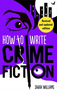 Book Cover for How To Write Crime Fiction by Sarah Williams