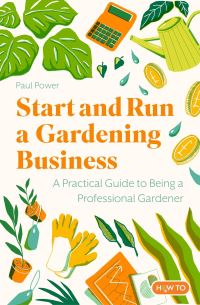 Book Cover for Start and Run a Gardening Business by Paul Power