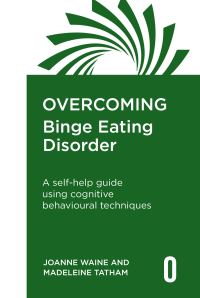 Book Cover for Overcoming Binge Eating Disorder by Prof Peter Cooper, Madeleine Tatham, Joanne Waine