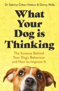 Book Cover for What Your Dog Is Thinking by Sabrina CohenHatton, Danny Wells