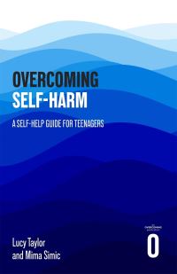 Book Cover for Overcoming Self-Harm by Dr Lucy MW Taylor, Mima Simic