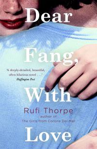 Book Cover for Dear Fang, With Love by Rufi Thorpe