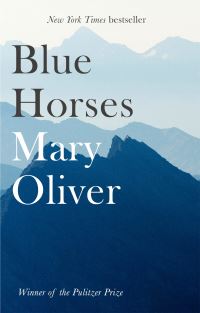 Book Cover for Blue Horses by Mary Oliver
