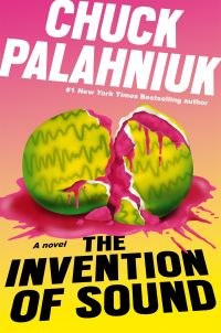 Book Cover for The Invention of Sound by Chuck Palahniuk