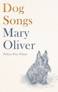 Book Cover for Dog Songs by Mary Oliver