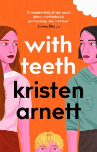 Book Cover for With Teeth by Kristen Arnett
