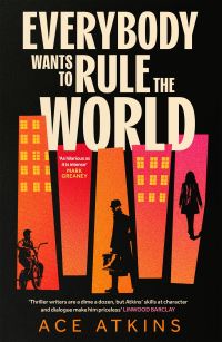 Book Cover for Everybody Wants to Rule the World by Ace Atkins