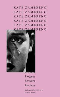Book Cover for Heroines by Kate Zambreno