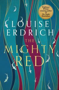 Book Cover for The Mighty Red by Louise Erdrich
