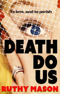 Book Cover for Death Do Us by Ruthy Mason