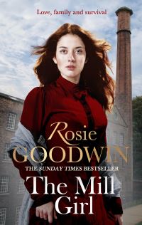 Book Cover for The Mill Girl by Rosie Goodwin