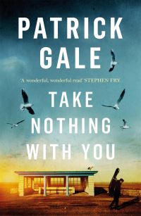Book Cover for Take Nothing With You by Patrick Gale