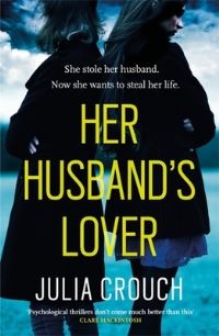 Book Cover for Her Husband's Lover by Julia Crouch
