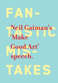 Book Cover for Make Good Art - The Speech by Neil Gaiman