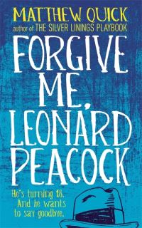 Book Cover for Forgive Me, Leonard Peacock by Matthew Quick