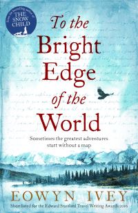 Book Cover for To the Bright Edge of the World by Eowyn Ivey