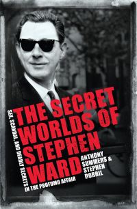 Book Cover for The Secret Worlds of Stephen Ward by Anthony Summers, Stephen Dorril