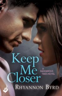 Book Cover for Keep Me Closer by Rhyannon Byrd