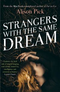 Book Cover for Strangers With the Same Dream by Alison Pick