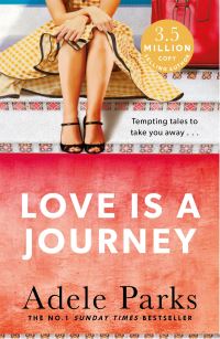 Book Cover for Love Is a Journey by Adele Parks