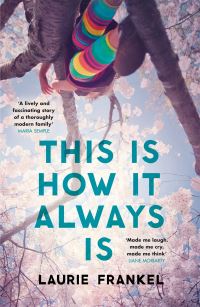 Book Cover for This Is How It Always Is by Laurie Frankel