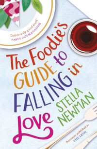 Book Cover for The Foodie's Guide to Falling in Love by Stella Newman