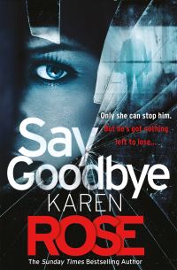Book Cover for Say Goodbye by Karen Rose