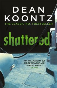 Book Cover for Shattered by Dean R Koontz