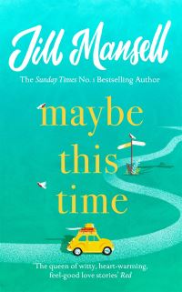 Book Cover for Maybe This Time by Jill Mansell