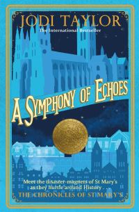 Book Cover for A Symphony of Echoes by Jodi Taylor