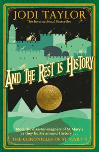 Book Cover for And the Rest Is History by Jodi Taylor