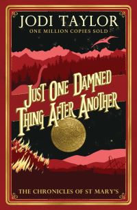 Book Cover for Just One Damned Thing After Another by Jodi Taylor