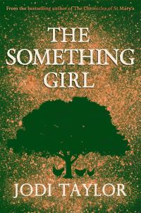 Book Cover for The Something Girl by Jodi Taylor