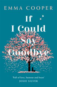 Book Cover for If I Could Say Goodbye by Emma Cooper