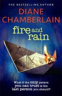 Book Cover for Fire and Rain by Diane Chamberlain
