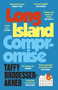 Book Cover for Long Island Compromise by Taffy BrodesserAkner