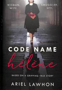 Book Cover for Code Name Hélène by Ariel Lawhon