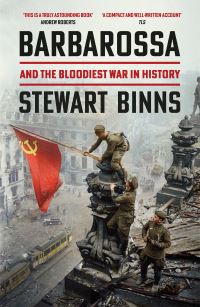 Book Cover for Barbarossa and the Bloodiest War in History by Stewart Binns