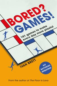 Book Cover for Bored? Games! by Ivan Brett