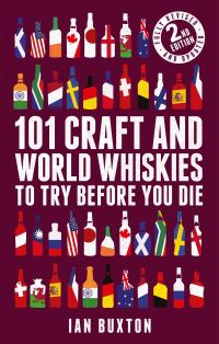 Book Cover for 101 Craft and World Whiskies to Try Before You Die by Ian Buxton