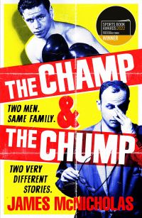 Book Cover for The Champ & The Chump by James McNicholas