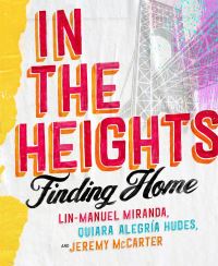 Book Cover for In the Heights by LinManuel Miranda, Quiara Alegría Hudes, Jeremy McCarter