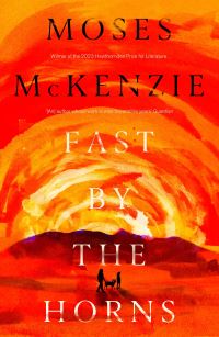 Book Cover for Fast by the Horns by Moses McKenzie