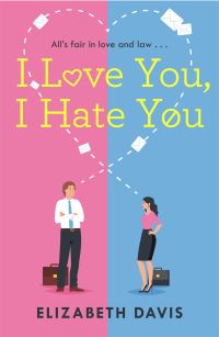 Book Cover for I Love You, I Hate You by Elizabeth Davis