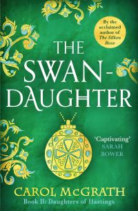 Book Cover for The Swan-Daughter by Carol McGrath
